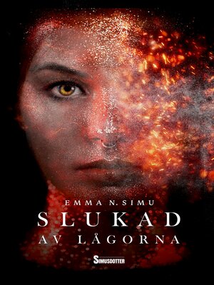 cover image of Slukad av Lågorna